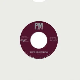 (Don't) Hold Me Down [7" VINYL]