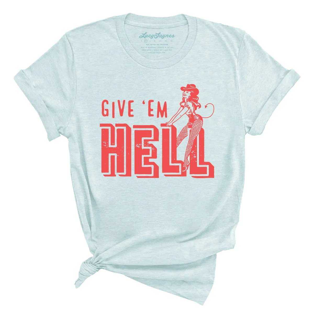 Give 'em Hell Tee