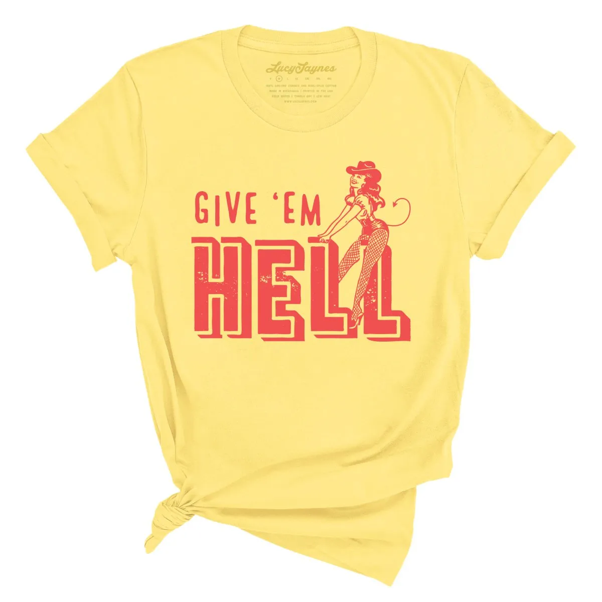 Give 'em Hell Tee